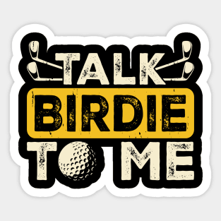 Talk Birdie To Me T Shirt For Women Men Sticker